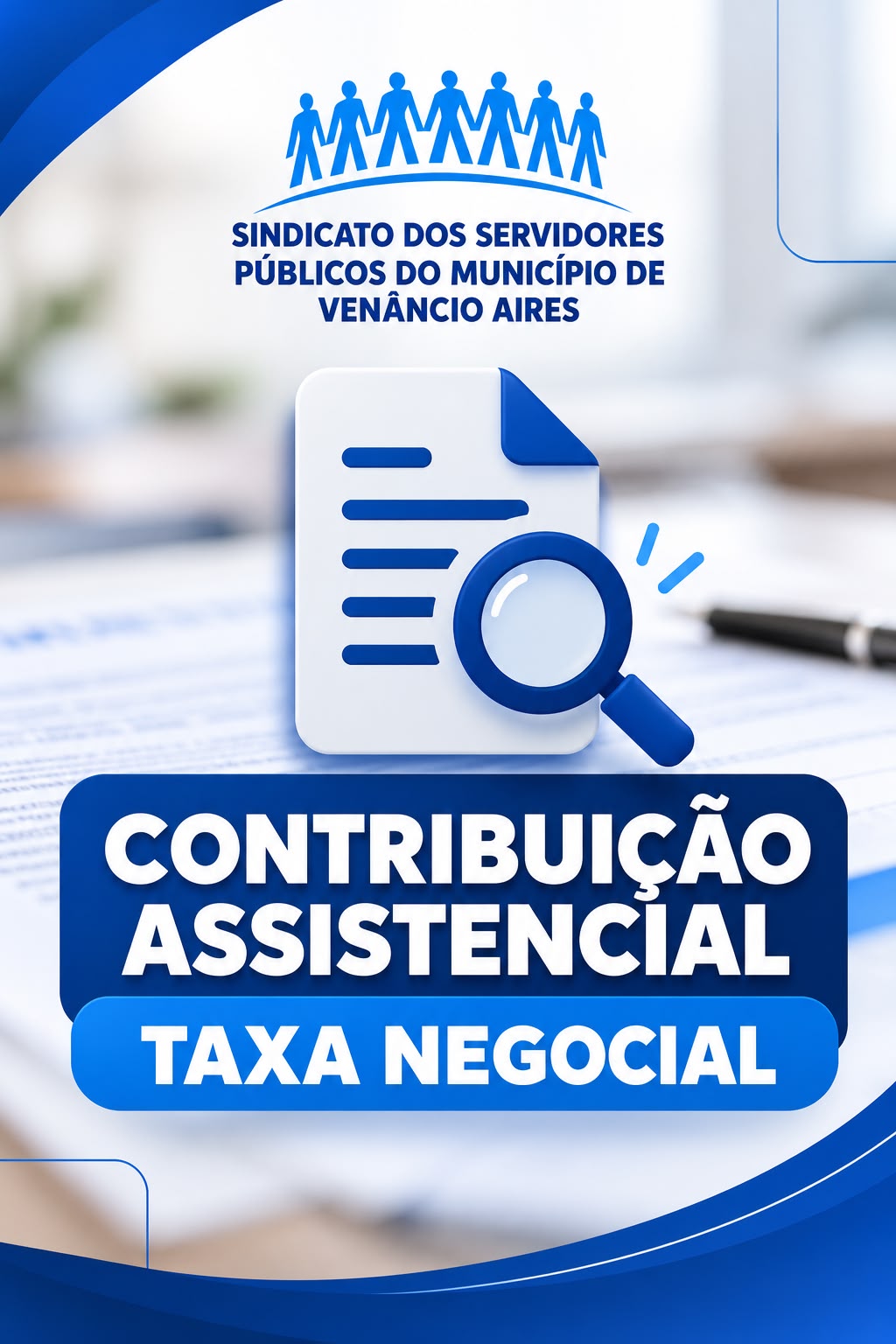 Sindicato dos Servidores Públicos de Venâncio Aires informa prazo e procedimentos para envio da Carta de Oposição à Contribuição Assistencial / Taxa Negocial.